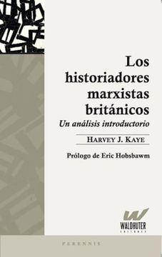 portada Los Historiadores Marxistas Britanicos (in Spanish)