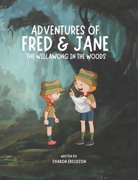portada Adventures of Fred and Jane: The Willawong in the Woods
