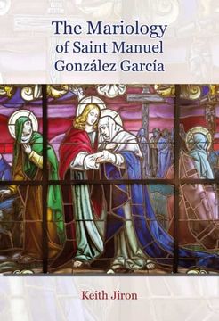 portada The Mariology of Saint Manuel Gonzalez Garcia (en Inglés)