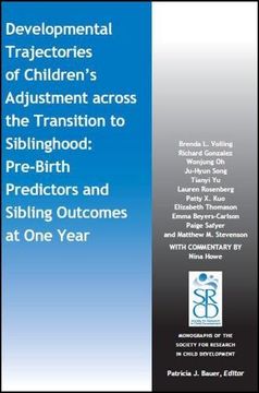 portada Developmental Trajectories of Children's Adjustment Across the Transition to Siblinghood: Pre-Birth and Sibling Outcomes at Year One (en Inglés)