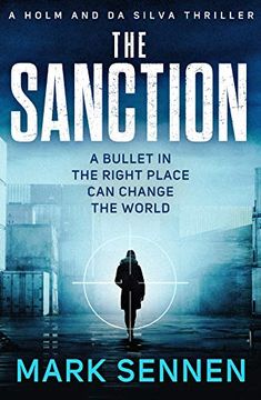portada The Sanction: An Explosive, Twisting Espionage Thriller (Holm & da Silva Thrillers): 1 (en Inglés)