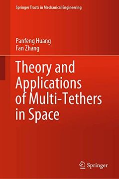 portada Theory and Applications of Multi-Tethers in Space (Springer Tracts in Mechanical Engineering)