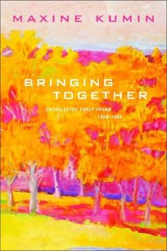portada bringing together: uncollected early poems 1958-1989 (en Inglés)