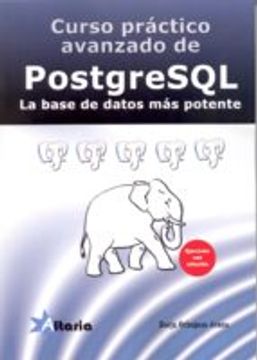 portada Curso práctico avanzado de postgreSQL: La base de datos más potente