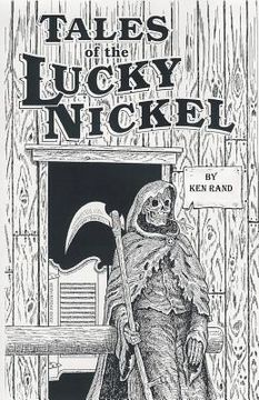 portada Tales of the Lucky Nickel Saloon, Second Ave, Laramie, Wyoming, U S of A (en Inglés)
