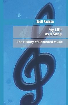portada My Life as a Song: The History of Recorded Music