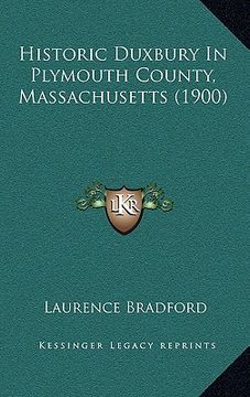 portada historic duxbury in plymouth county, massachusetts (1900)