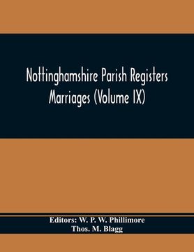 portada Nottinghamshire Parish Registers. Marriages (Volume IX) (en Inglés)