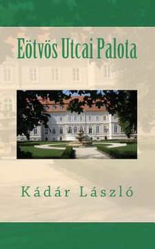 portada Eötvös Utcai Palota (en Húngaro)