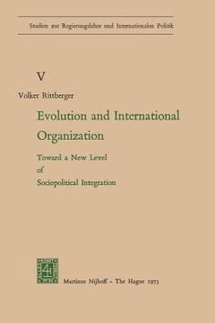portada Evolution and International Organization: Toward a New Level of Sociopolitical Integration (en Inglés)