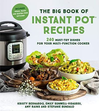 portada The big Book of Instant pot Recipes: 240 Must-Try Dishes for Your Multi-Function Cooker (en Inglés)
