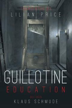 portada Guillotine Education (en Inglés)