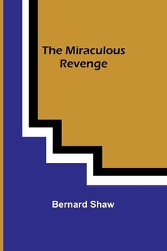 portada The Miraculous Revenge (en Inglés)