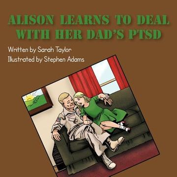 portada alison learns to deal with her dad's ptsd (en Inglés)