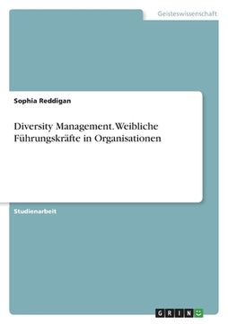portada Diversity Management. Weibliche Führungskräfte in Organisationen (en Alemán)