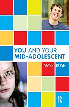 portada You and Your Mid-Adolescent: The Hour of the Stranger (The Karnac Developmental Psychology Series) (en Inglés)