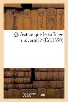 portada Qu'est-CE Que Le Suffrage Universel ? (en Francés)