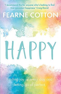 portada Happy: Finding Joy in Every Day and Letting Go of Perfect (en Inglés)