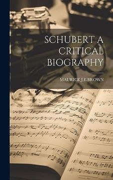 portada Schubert a Critical Biography (en Inglés)