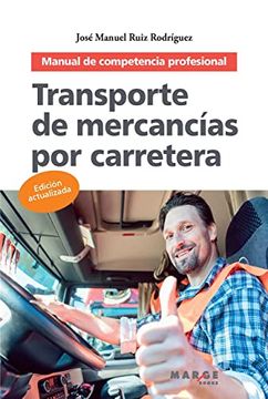 portada Transporte de Mercancías por Carretera. Manual de Competencia Profesional: 0 (Biblioteca de Logística) (in Spanish)