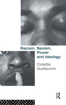 portada Racism, Sexism, Power and Ideology (Critical Studies in Racism and Migration) (en Inglés)