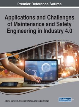 portada Applications and Challenges of Maintenance and Safety Engineering in Industry 4.0 (en Inglés)