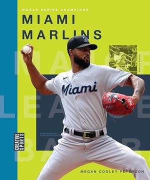 portada Miami Marlins (Creative Sports: World Series Champions) (en Inglés)