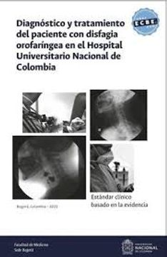 portada Estandar Clinico Basado en la Evidencia: Diagnostico y Tratamiento del Paciente con Disfagia Orofaringea en el Hospital Universitario Nacional de Colombia
