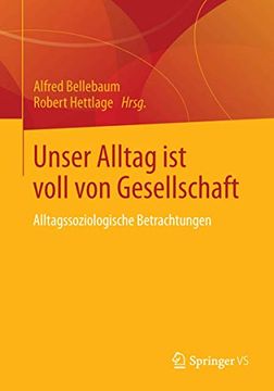 portada Unser Alltag ist Voll von Gesellschaft: Sozialwissenschaftliche Beiträge (en Alemán)
