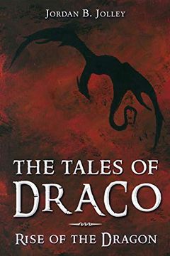 portada Rise of the Dragon: 1 (The Tales of Draco) (en Inglés)