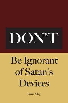 portada Don't Be Ignorant of Satan's Devices (in English)