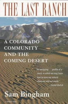 portada The Last Ranch: A Colorado Community and the Coming Desert (en Inglés)