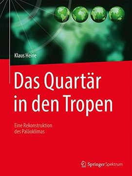 portada Das Quartär in den Tropen: Eine Rekonstruktion des Paläoklimas (en Alemán)