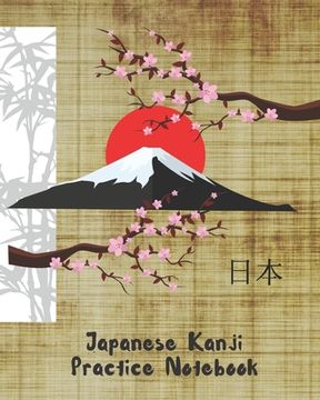 portada Japanese Kanji Practice Notebook: Genkouyoushi or Genkoyoshi Paper to Practice Japanese Lettering - Writing Book - Characters - Kana Scripts - Workboo