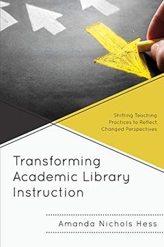 portada Transforming Academic Library Instruction (Innovations in Information Literacy) (en Inglés)