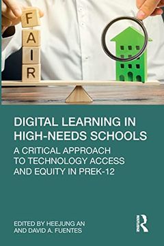 portada Digital Learning in High-Needs Schools: A Critical Approach to Technology Access and Equity in Prek-12 (en Inglés)
