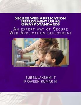 portada Secure Web Application Deployment using OWASP Standards: An expert way of Secure Web Application deployment (en Inglés)