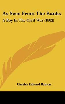 portada as seen from the ranks: a boy in the civil war (1902) (en Inglés)