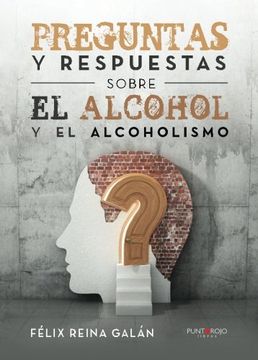 portada Preguntas y respuestas sobre el alcohol y el alcoholismo