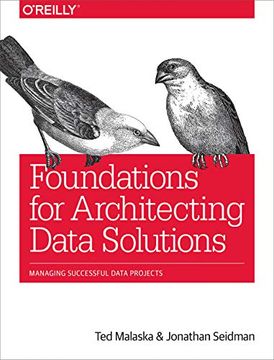 portada Foundations for Architecting Data Solutions: Managing Successful Data Projects (in English)