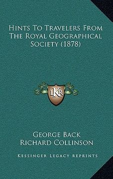 portada hints to travelers from the royal geographical society (1878) (in English)