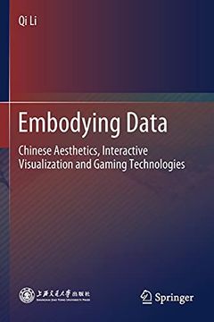 portada Embodying Data: Chinese Aesthetics, Interactive Visualization and Gaming Technologies (en Inglés)