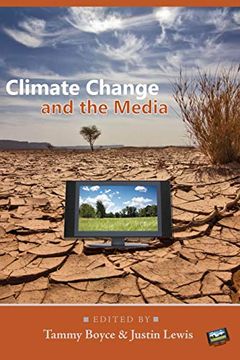 portada Climate Change and the Media (Global Crises and the Media) (en Inglés)