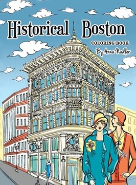 portada Historical Boston Coloring Book: 24 original detailed illustrations of landmark buildings and 1920's fashion (en Inglés)