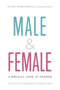 portada Male & Female: A Biblical Look at Gender (en Inglés)