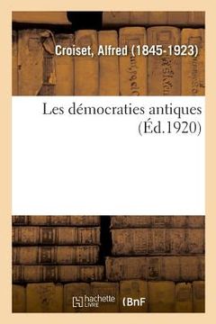 portada Les Démocraties Antiques (en Francés)