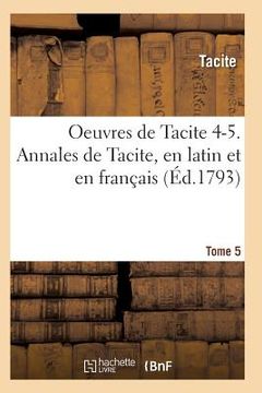 portada Oeuvres de Tacite 4-5. Annales de Tacite, En Latin Et En Français T05, 2 (in French)