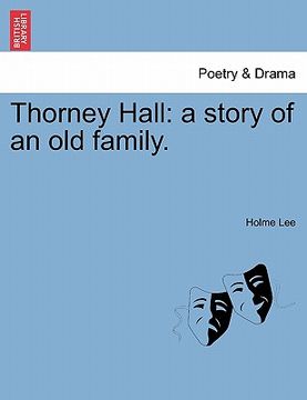portada thorney hall: a story of an old family. (en Inglés)