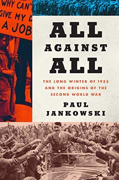 portada All Against All: The Long Winter of 1933 and the Origins of the Second World war