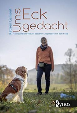 portada Ums eck Gedacht: Mit Distanzkontrolle zur Besseren Kooperation mit dem Hund (en Alemán)